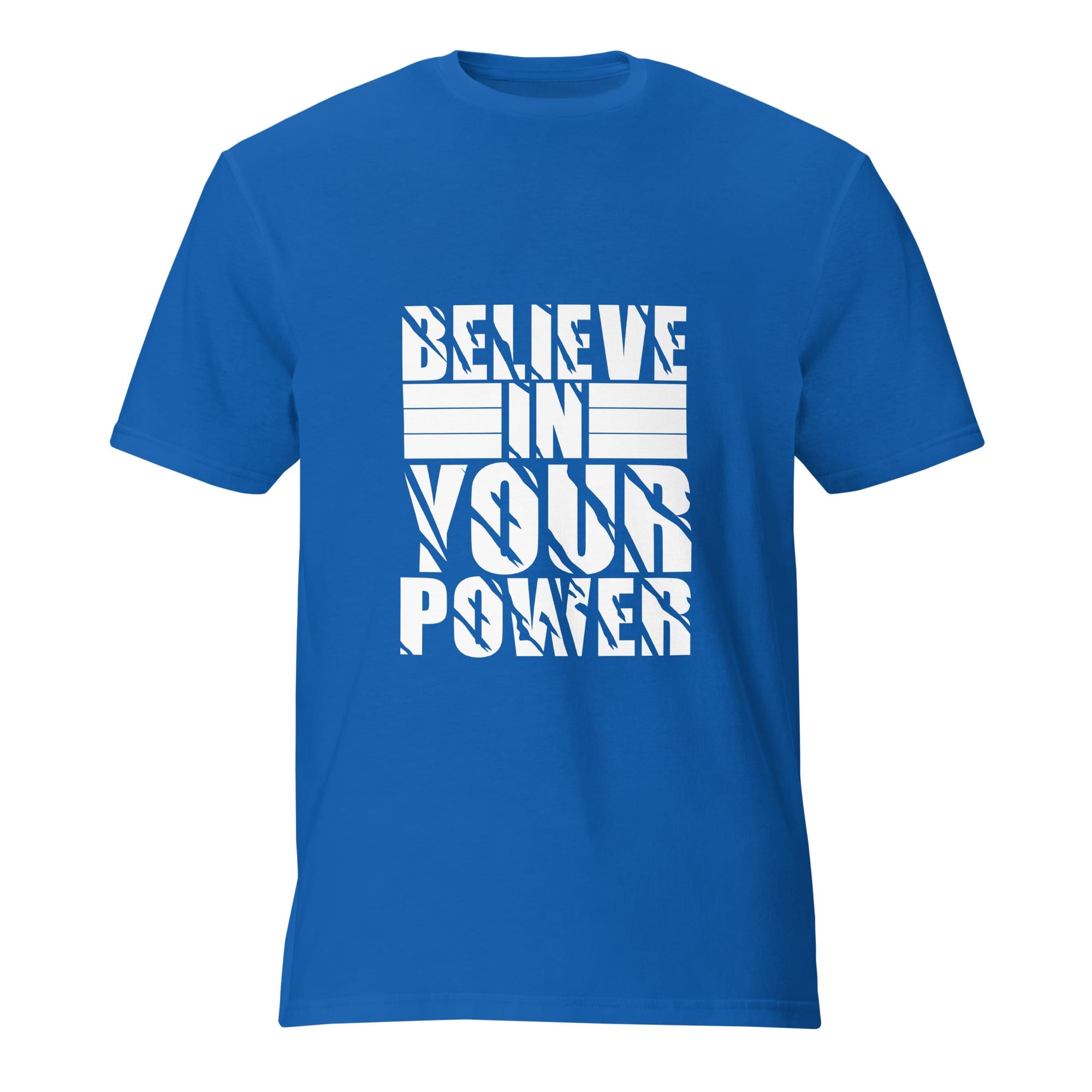 Believe in your power T-Shirt