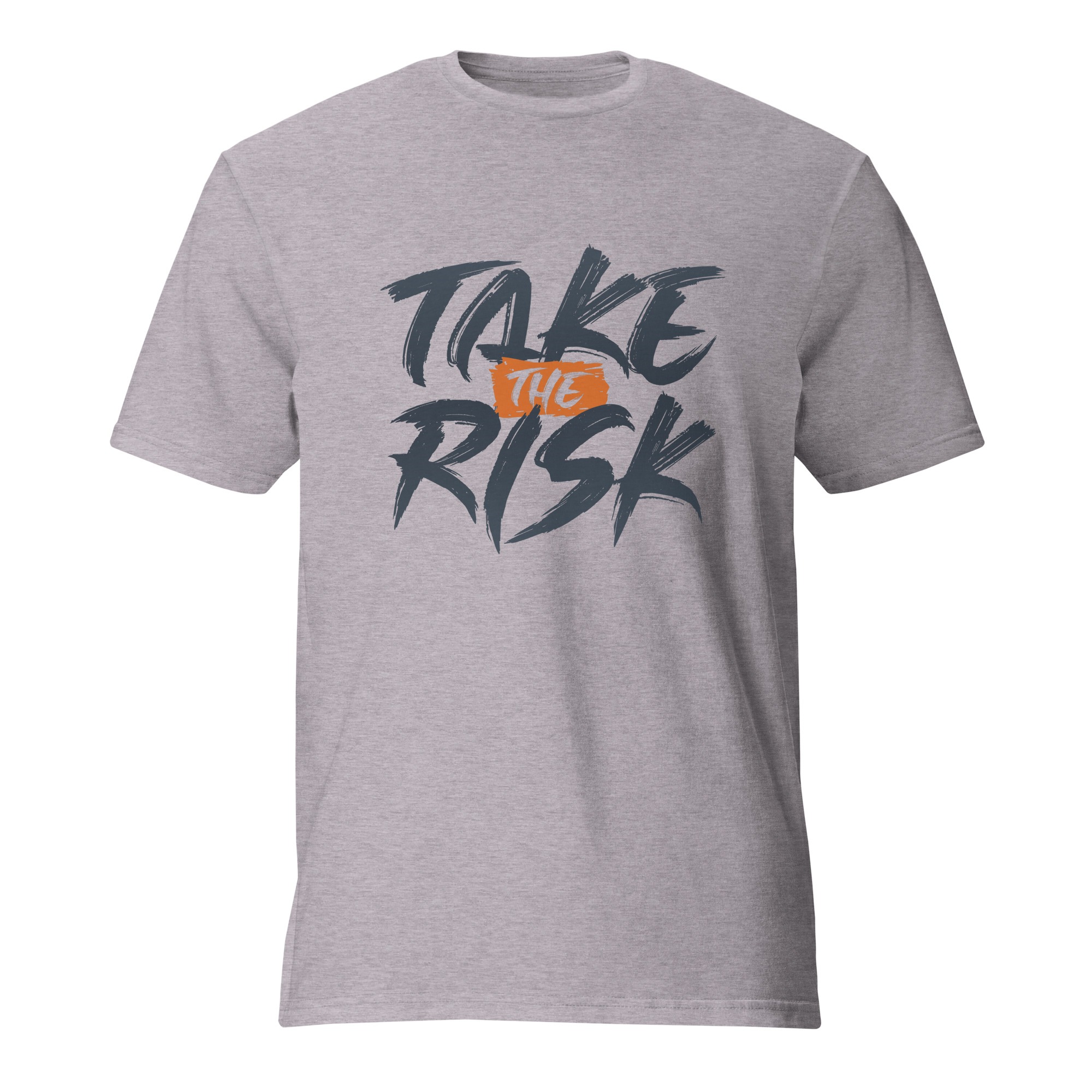 Take the risk T-Shirt