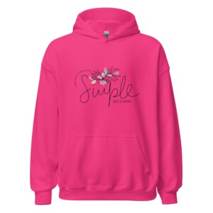 Simple Less Is More Hoodie