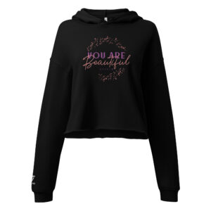 You Are Beautiful Crop Hoodie